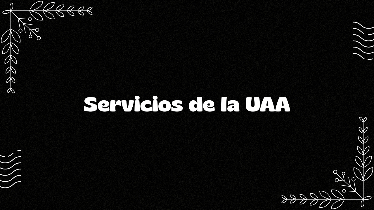 servicios de la uaa